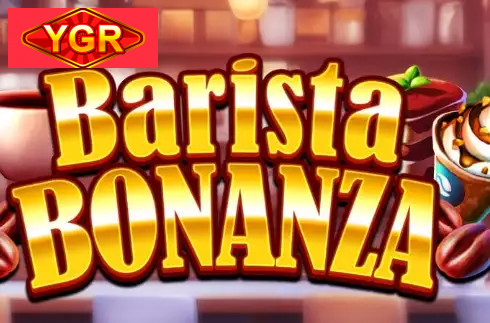 Barista Bonanza